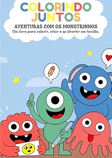 Livro Colorindo Juntos: Aventuras com os monstrinhos
