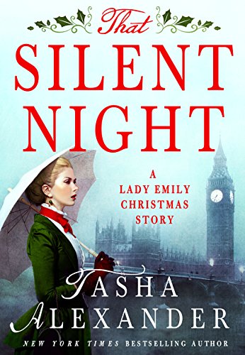 That Silent Night: A Lady Emily Christmas Story (Lady Emily Mysteries) by Tasha Alexander