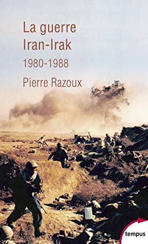 La guerre Iran-Irak 1980-1988 : Première guerre du Golfe by 