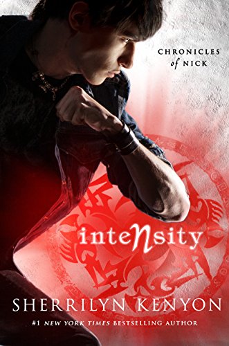 Intensity: Chronicles of Nick (Chronicles of Nick Book 8)