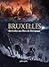 Bruxelles : Tome 1, Des Celtes aux Ducs de Bourgogne by