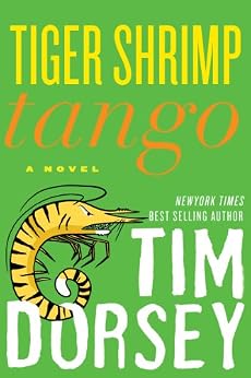 Tiger Shrimp Tango A Novel Serge Storms Series Book 17