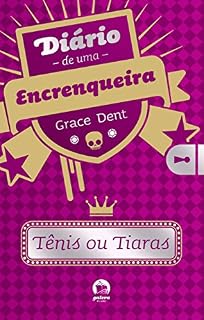 Livro Tênis ou tiaras - Diário de uma encrenqueira