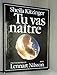 Tu vas naître by