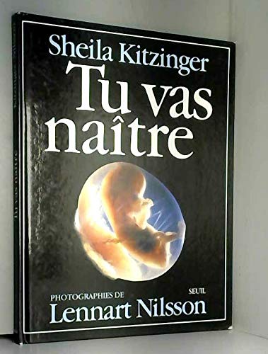 Tu vas naître by Sheila Kitzinger, Lennart Nilsson