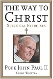 The Way to Christ: Spiritual Exercises