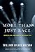 More than Just Race: Being Black and Poor in the Inner City (Issues of Our Time) - Book by William Julius Wilson