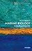 Marine Biology: A Very Short Introduction (Very Short Introductions)