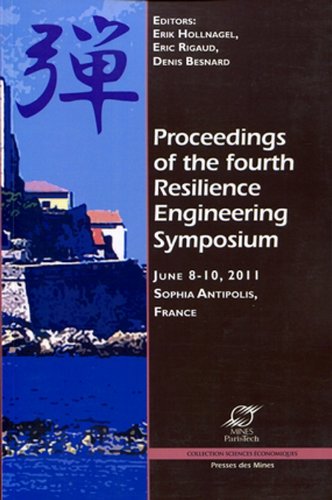 Proceedings of the fourth Resilience engineering symposium