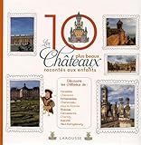 Les 10 plus beaux châteaux de France racontés aux enfants by
