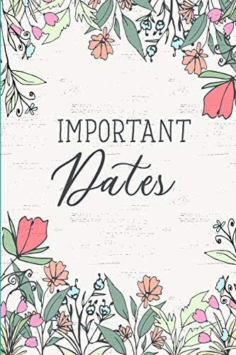 Important Dates.: Birthday Anniversary and Event Reminder Book.