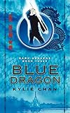 Blue Dragon: Dark Heavens Book Three (Dark Heavens Trilogy) by Kylie Chan