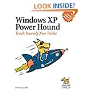 Windows XP Power Hound: Teach Yourself New Tricks