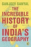 The Incredible History of India's Geography