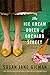 The Ice Cream Queen of Orchard Street: A Novel