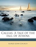 Callias. A tale of the fall of Athens
