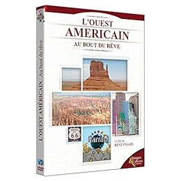 L'Ouest Américain : au bout du rêve