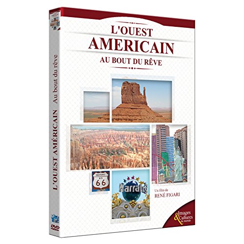 L'Ouest Américain : au bout du rêve