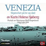 "Reiseskildring - Venezia [Travelogue - Venice] Skjønnhet På Liv Og Død [Beauty in Life and Death]" av Karin Helena Sjøberg