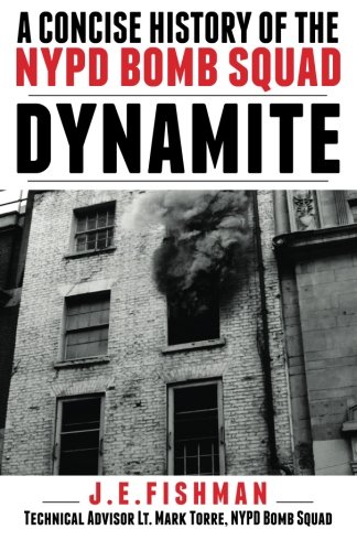 Dynamite: A Concise History of the NYPD Bomb Squad