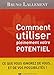 Comment utiliser pleinement votre potentiel : Les grands secrets de l'accomplissement de soi by 