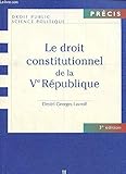 Le droit constitutionnel de la Ve République (Précis. Droit public) (French Edition) by 