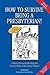 How to Survive Being a Presbyterian!: A Merry Manual Celebrating the Funny Foibles of the Frozen Cho by Bob Reed