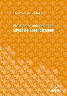 Livro Projetos e metodologias ativas de aprendizagem (Série Universitária)