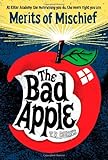 The Bad Apple (Merits of Mischief)