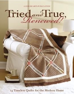 Tried And True Renewed Kindle Edition By Leisure Arts Crafts