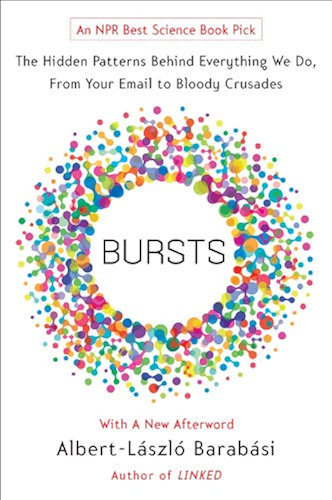 Download Bursts: The Hidden Patterns Behind Everything We Do, from Your E-mail to Bloody Crusades (English Edition) PDF