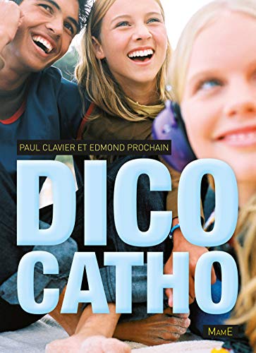 Dico catho by Paul Clavier, Edmond Prochain
