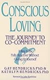 Conscious Loving: The Journey to Co-Commitment cover