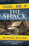 Finding God in The Shack by Randal Rauser