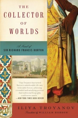 The Collector of Worlds: A Novel of Sir Richard Francis Burton