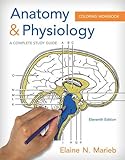 Anatomy & Physiology Coloring Workbook: A Complete Study Guide (11th Edition) by 