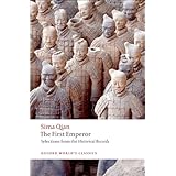 The First Emperor: Selections from the Historical Records (Oxford World's Classics)