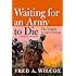 Waiting for an Army to Die: The Tragedy of Agent Orange