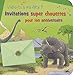 Viens-tu à ma fête? : Invitations super chouettes pour ton anniversaire, Les dinosaures by 