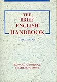 The Brief English Handbook, Dornan, Edward A. and Dawe, Charles W., 0673520021