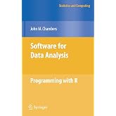 Software for Data Analysis: Programming with R (Statistics and Computing)