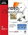 Video Demystified: A Handbook for the Digital Engineer, 5th Edition
