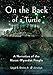 On the Back of a Turtle: A Narrative of the Huron-Wyandot People by Lloyd E. Divine Jr.