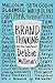 Brand Thinking and Other Noble Pursuits by Debbie Millman, Rob Walker