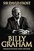 Billy Graham: Candid Conversations with a Public Man by David Frost