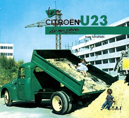 Le  Citroën U23 de mon père