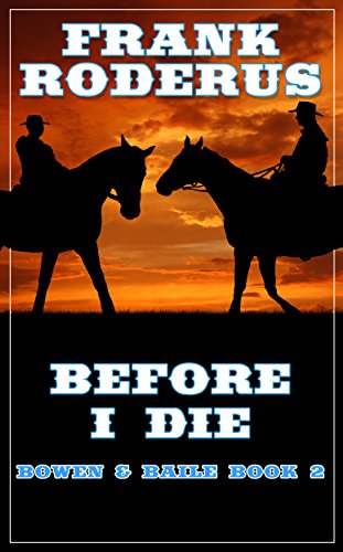 Before I Die (Bowen & Baile Book 2)