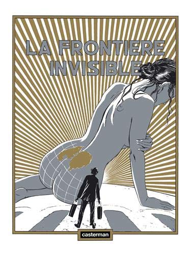 La Frontière invisible (Les Cités obscures) by Schuiten Et Peeters