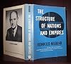 The Structure of Nations and Empires: A Study of the Recurring Patterns and Problems of the Political Order in Relation to the Unique Problems of th