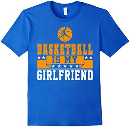 Men's Basketball is my Girlfriend Shirt &amp; Funny Basketball XL Royal Blue